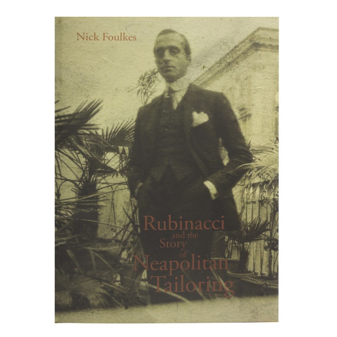 Rubinacci and the story of neapolitan tailoring